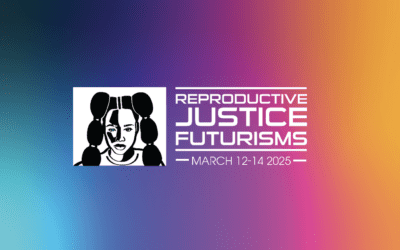 Reproductive Justice Futurism Convening